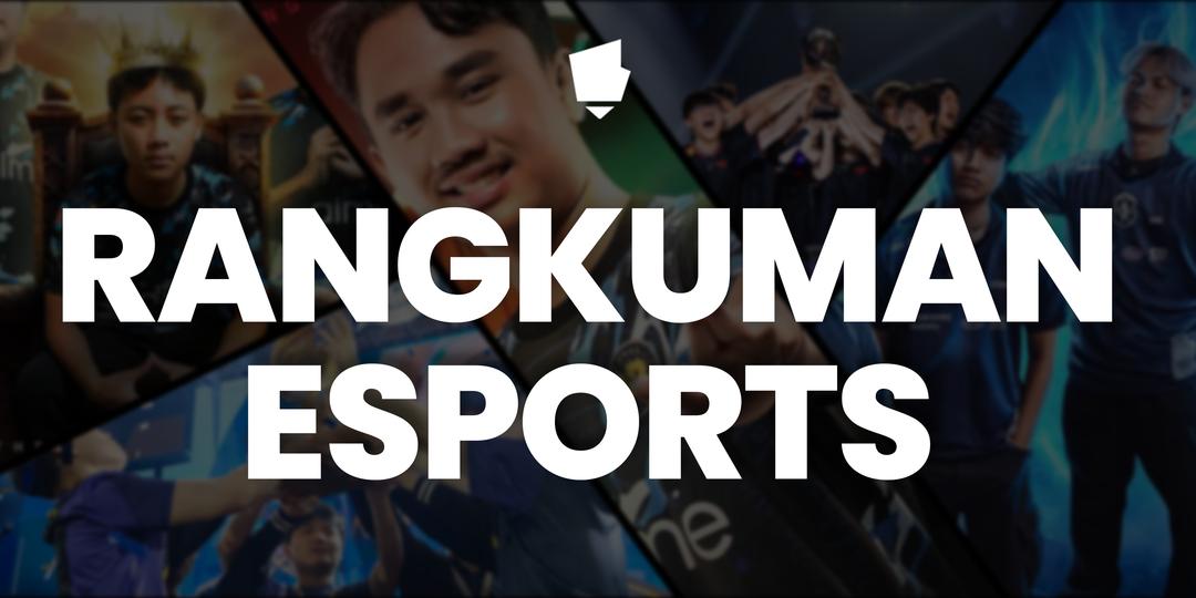 Rangkuman Berita Esports Sepekan