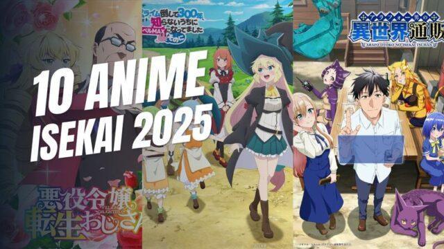 10 Anime Isekai 2025 yang Wajib Ditonton, Seru Semua!