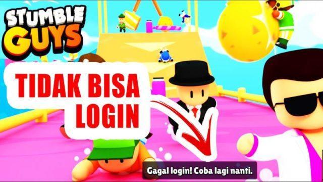 Langkah Mudah Mengatasi Stumble Guys Tidak Bisa Login