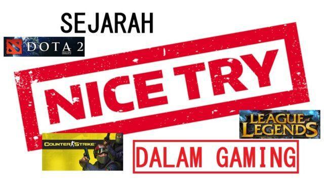 Lebih Detail Tentang Arti Nice Try yang Berawal dari Game Beserta Penggunaannya