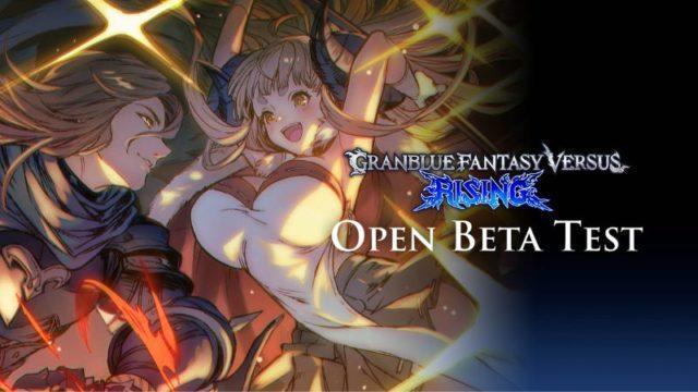 Open Beta Kedua Granblue Fantasy Versus: Rising Hadir November Ini!