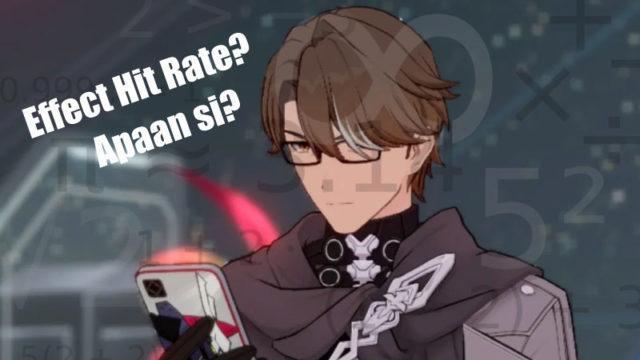 Apa Itu Effect Hit Rate Honkai: Star Rail? Ini Penjelasannya!
