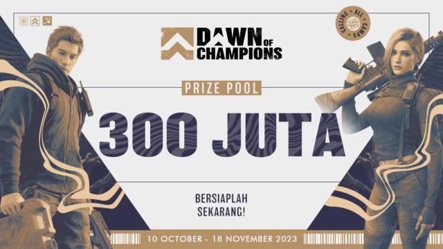 Dawn of Champions, Turnamen Game Undawn Hadirkan Total Hadiah Ratusan Juta Rupiah!