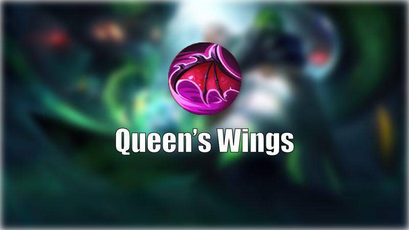 Item keempat, Queen’s Wings