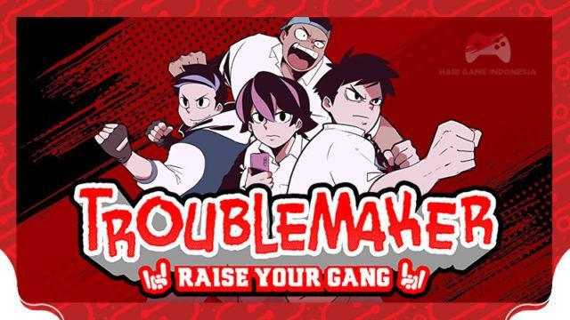 Demo Kedua Sukses, Troublemaker Siap Kejar Perilisan Full Version