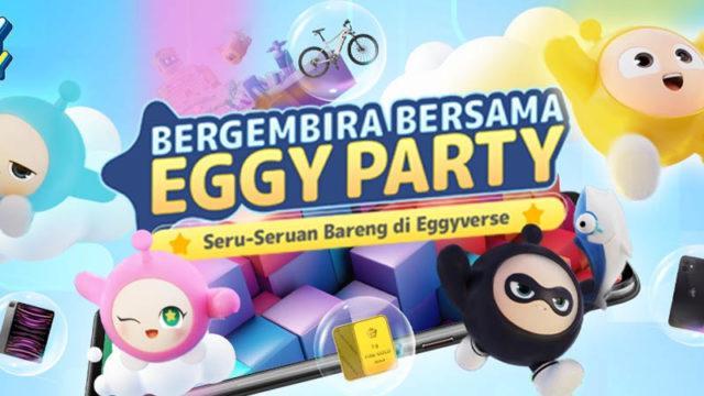 Eggy Party Hadirkan Event Seru-seruan di Awal Tahun 2024!