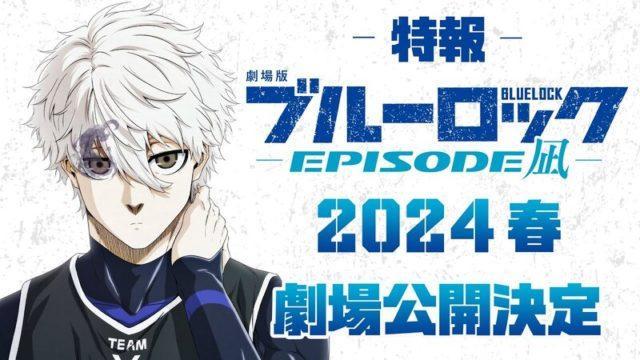 Akhirnya! Film Anime Blue Lock -Episode Nagi- Ungkap Jadwal Tayang