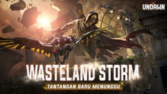 Patch Update Wasteland Storm terbaru di Garena Undawn, Lihat di Sini!