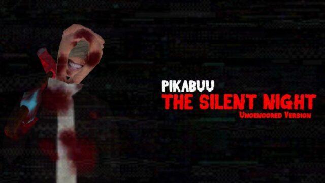 Link Download Game Pikabuu The Silent Night Tanpa Sensor, Lengkap!