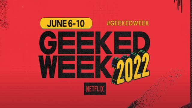 Deretan Film dan Drama yang Akan Tayang di Geeked Week 2022 Netflix!