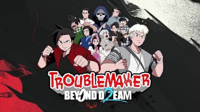 Sekuel Troublemaker Diumumkan Bersama Dengan Versi Xbox dan Adaptasi Film!