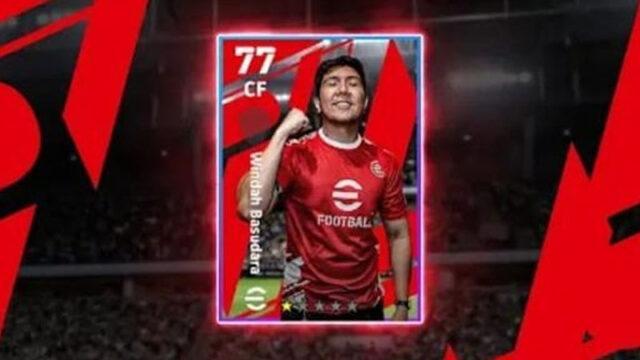 Gratis! Konami Kasih Kartu Windah Basudara di eFootball 2025