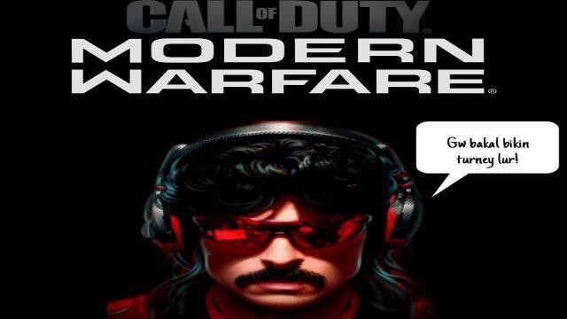 Streamer Terkenal, Dr DisRespect Akan Membuat Turnamen CoD Modern Warfare?