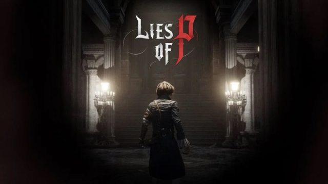 Lies of P! Game Hasil Inspirasi dari Pinokio dengan Cerita Kelam
