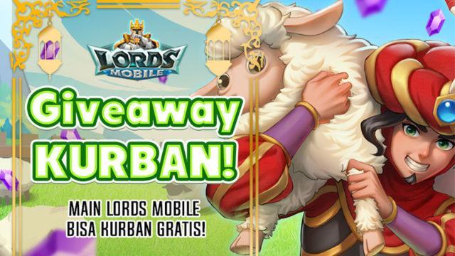 Lords Mobile Giveaway Kurban, Main Game Bisa Ikut Berkurban!