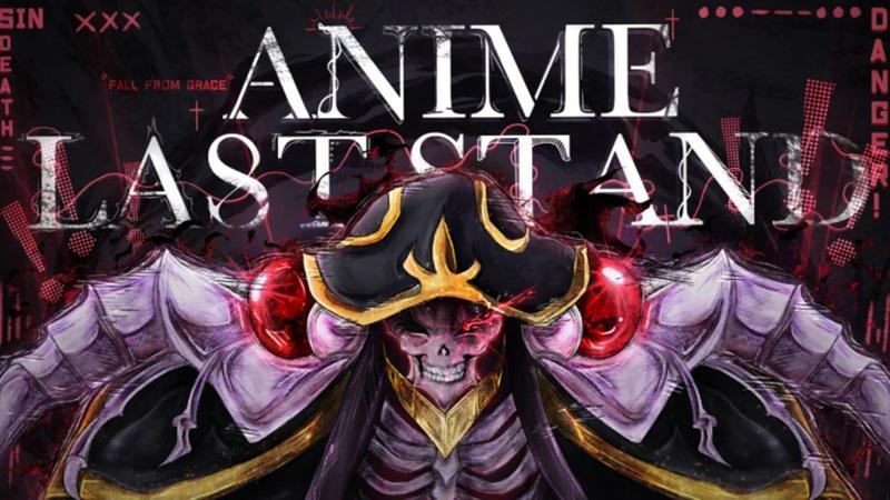 Anime Last Stand Code