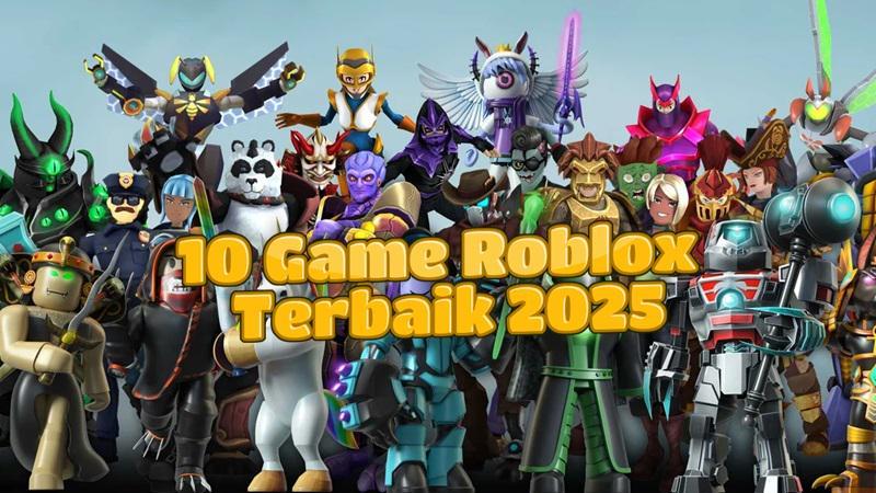 10 Game Terbaik di Roblox 2025 yang Wajib Kamu Coba