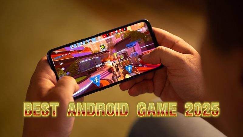Best Android Game 2025