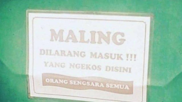 Pencurinya Auto Putar Balik, 10 Tulisan Dilarang Maling Ini Bikin Ngakak