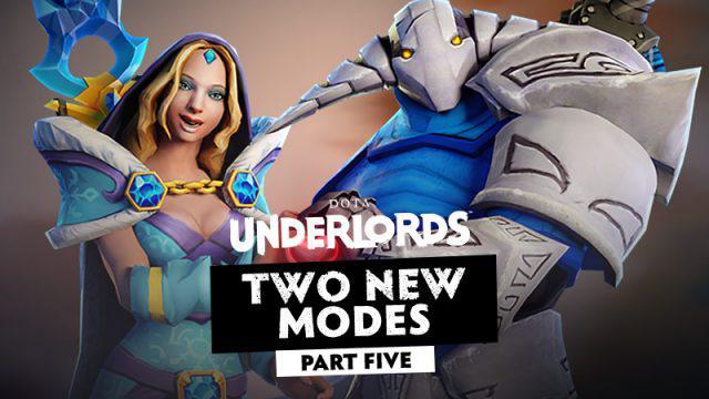 Mantap ! Valve Hadirkan Dua Mode Baru di Big Update Dota Underlords