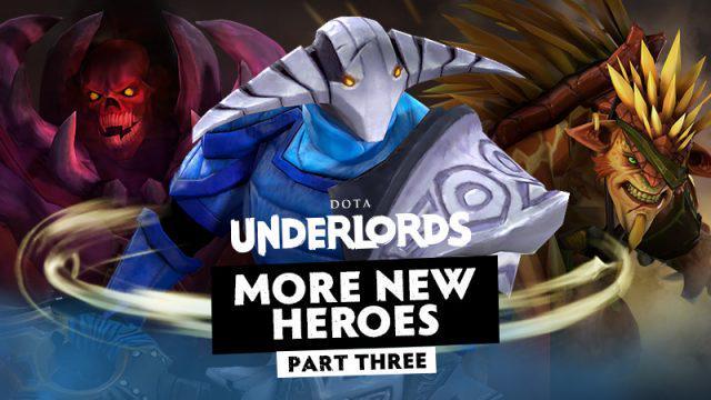 Masih Ada Lagi! Valve Beri Bocoran Tiga Hero Baru Dota Underlords