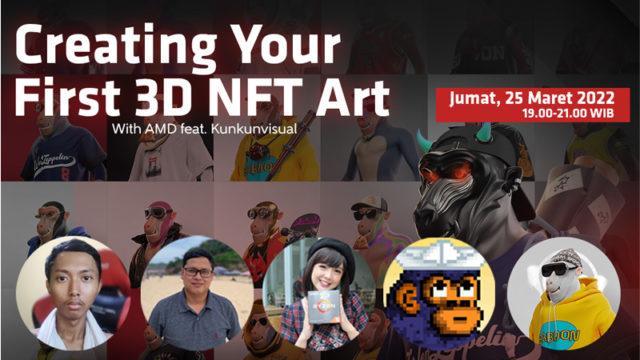 AMD Buka Webinar 3D NFT Bareng Ghozali Everyday dan KunKun Visual