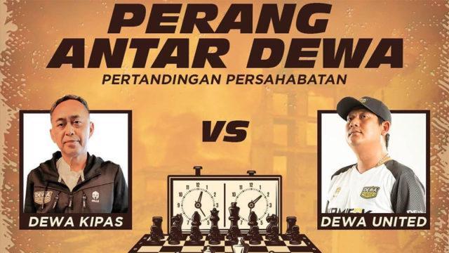 Dewa Lawan Dewa? Dewa Kipas Menang Catur Lawan Dewa United