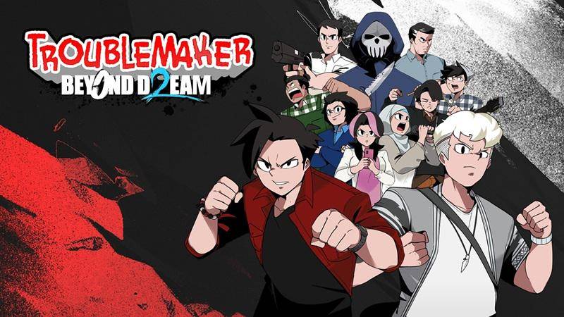 Troublemaker 2: Beyond Dream