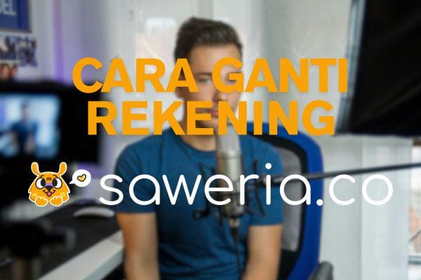 Cara Ganti Rekening di Saweria dengan Mudah, Simak Panduan Lengkapnya