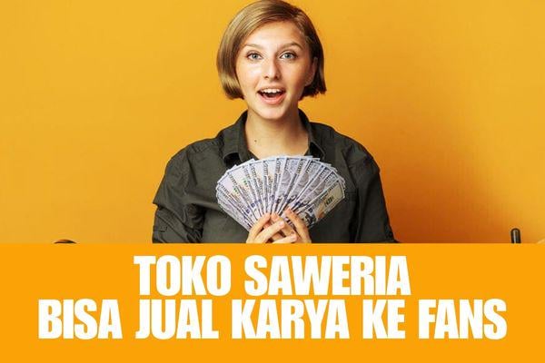 Fitur Toko di Saweria Resmi Hadir, Streamer Kini Bisa Jual Karya Digital Langsung ke Fans